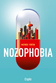 Nozophobia - Mathieu Fortin