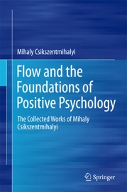 Book's Cover of Flow and the Foundations of Positive Psychology