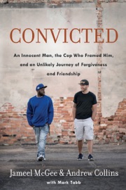 Convicted - Jameel Zookie McGee, Andrew Collins & Mark Tabb