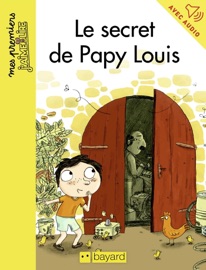 Le secret de Papy Louis Anne Didier & Mylène Rigaudie