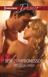 Sem compromissos - Maureen Child by  Maureen Child PDF Download