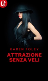 Attrazione senza veli (eLit) - Karen Foley