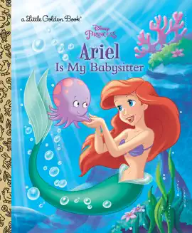 Read: Ariel Is Book My Babysitter (Disney Princess)