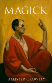 Magick - Aleister Crowley