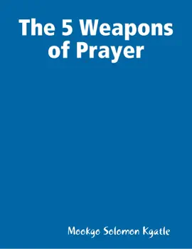 Read: Book The 5 Weapons of Prayer
