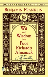 Wit and Wisdom from Poor Richard's Almanack - Benjamin Franklin