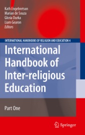 International Handbook of Inter-religious Education - Kath Engebretson, Marian de Souza, Gloria Durka & Liam Gearon