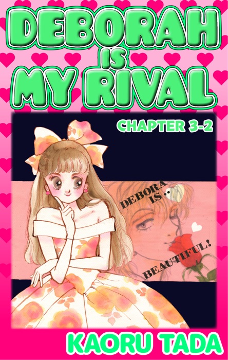 DEBORAH IS MY RIVAL Chapter 3-2