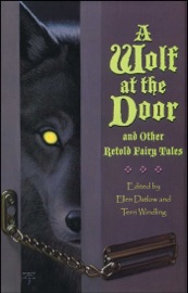 A Wolf at the Door - Ellen Datlow & Terri Windling by  Ellen Datlow & Terri Windling PDF Download