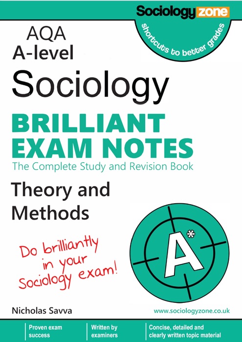 AQA Sociology Brilliant Exam Notes: Theory and Methods: A-level (Year 2)