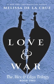 Love & War - Melissa de la Cruz