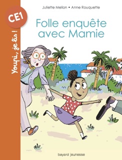 Lilou détective, Tome 01 by JULIETTE MELLON-POLINE & Anne Rouquette