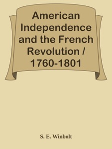 American Independence and the French Revolution / 1760-1801