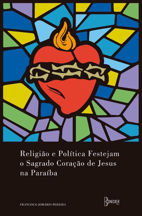 Religião e Política Festejam o Sagrado Coração de Jesus na Paraíba