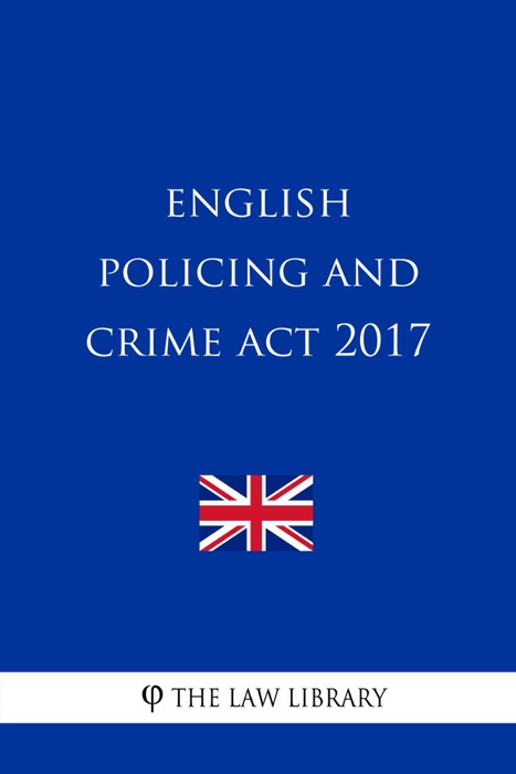 English Policing and Crime Act 2017