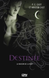 Destinée - P.C. Cast & Kristin Cast