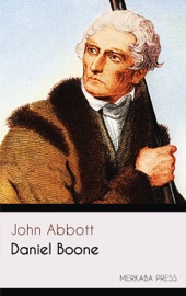 Daniel Boone - John Abbott