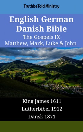 English German Danish Bible The Gospels Ix Matthew Mark Luke John - 