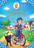 Meine Freundin Paula - Paula kann Fahrrad fahren - Katja Reider & Loewe Erstlesebücher