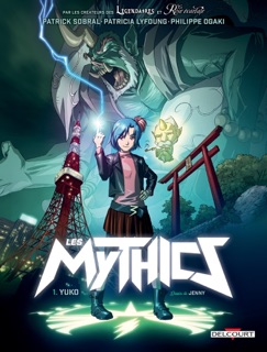 Les Mythics T01 by Philippe Ogaki, Patrick Sobral, Patricia Lyfoung, Jenny & Alexis Coridun