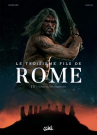 Le Troisième Fils de Rome T04 - Laurent Moënard & Manuel Garcia