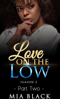 Love On The Low 2: Season 2 by Mia Black