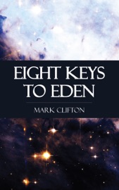 Eight Keys to Eden - Mark Clifton