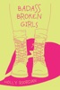 Book Badass Broken Girls