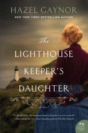 The Lighthouse Keeper's Daughter - Hazel Gaynor