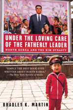 Under the Loving Care of the Fatherly Leader - Bradley K. Martin Cover Art