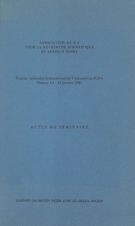 Rapport du Moyen Niger avec le Ghana ancien by Association SCOA pour la recherche scientifique en Afrique noire