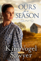 Kim Vogel Sawyer - Ours for a Season artwork