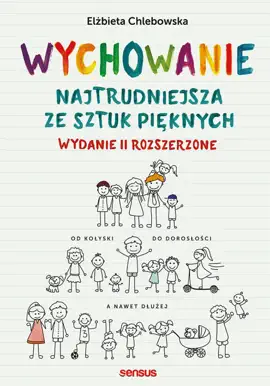 Read: Wychowanie. Najtrudniejsza ze sztuk Book pięknych. Wydanie II rozszerzone
