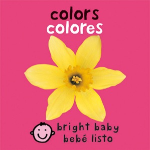 Bilingual Bright Baby Colors/ Colores