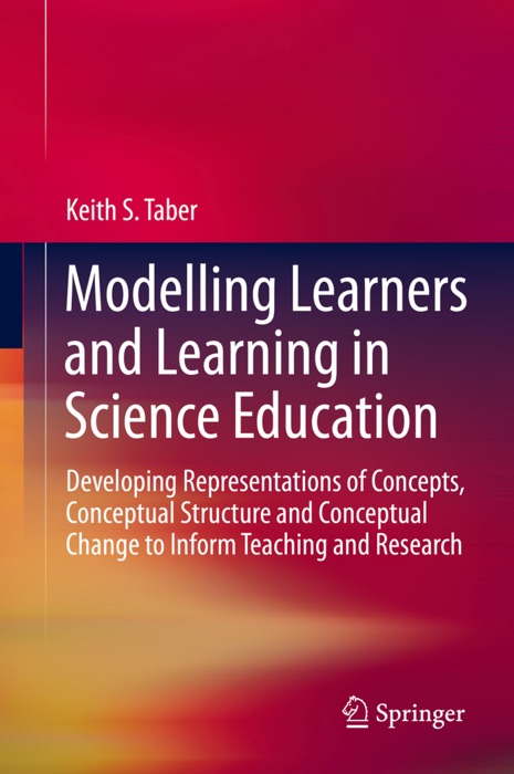 Modelling Learners and Learning in Science Education