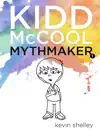 Kidd McCool by Kevin Shelley Book Summary, Reviews and Downlod