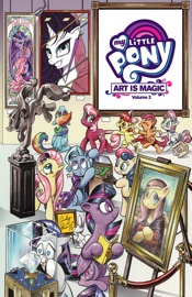 My Little Pony: Art is Magic!, Vol. 2 Tony Fleecs, Sara Richard, Andy Price & Brenda Hickey