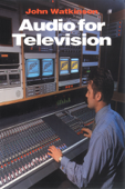 Audio for Television - John Watkinson
