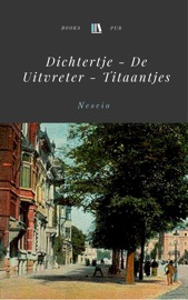 Dichtertje - De Uitvreter - Titaantjes - Nescio