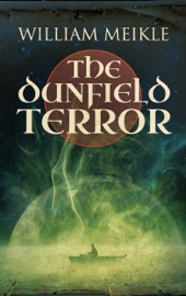 The Dunfield Terror - William Meikle