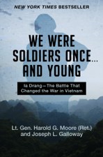 We Were Soldiers Once . . . and Young - Harold G. Moore &amp; Joseph L. Galloway Cover Art