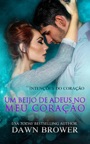 Um Beijo de Adeus no Meu Coração