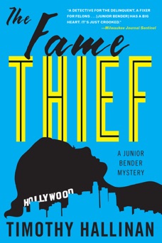 The Fame Thief - Timothy Hallinan