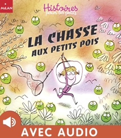 La chasse aux petits pois - Louis Thomas & Valérie Cros