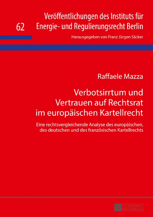 Verbotsirrtum und Vertrauen auf Rechtsrat im europäischen Kartellrecht