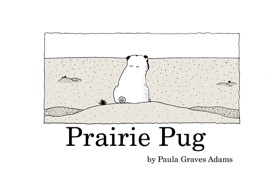Prairie Pug - Paula Graves