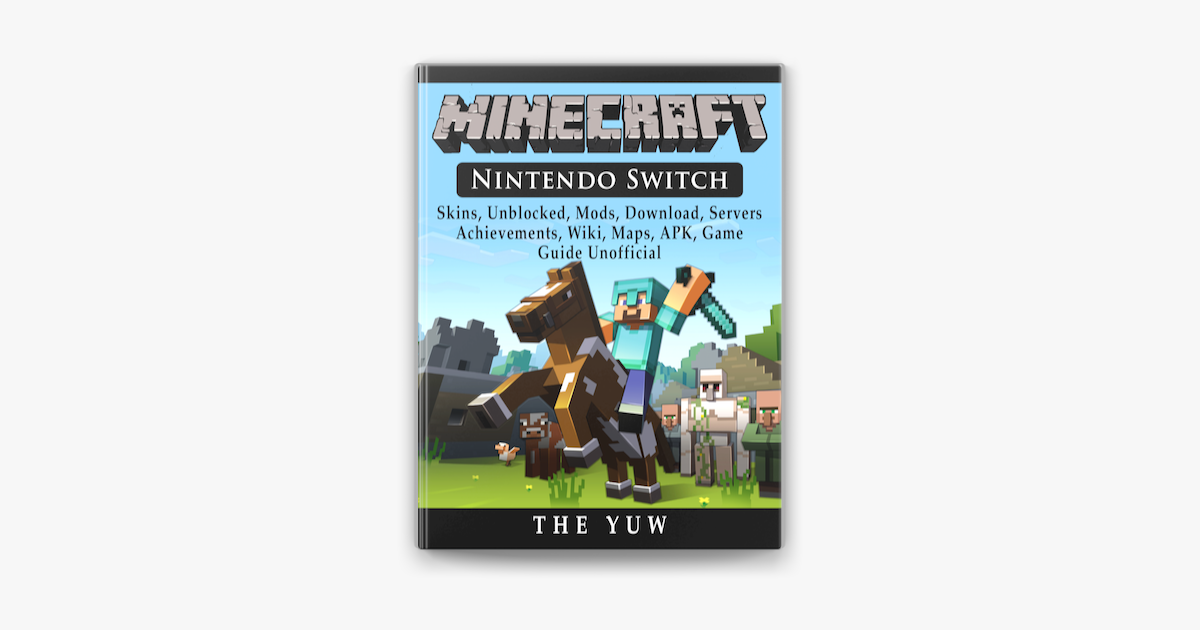 Minecraft Nintendo Switch, Skins, Unblocked, Mods, Download