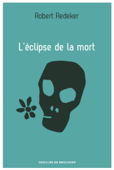 L'éclipse de la mort - Robert Redeker