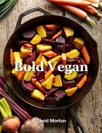 Bold Vegan - David Morton