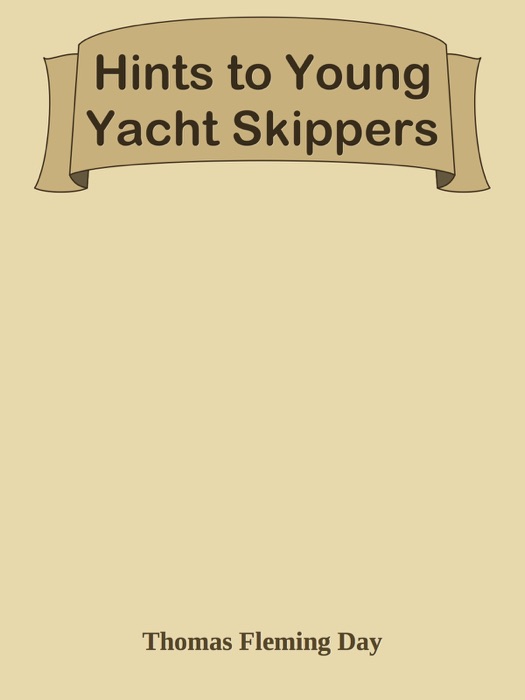 Hints to Young Yacht Skippers